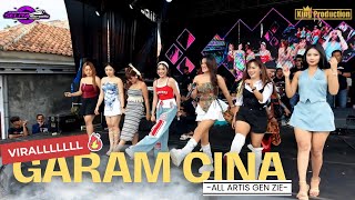 Download lagu GARAM CINA - ALL GIRLS GEN ZIE || THE GEN ZIE OF PANTURA SELIYA MARSELLA mp3