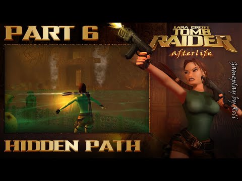 Lara Croft Tomb Raider: Afterlife - Part #6: Hidden Path