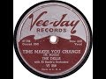 The Dells - Time Makes You Change 1957