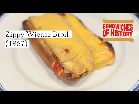 Zippy Wiener Broil (1967) on Sandwiches of History