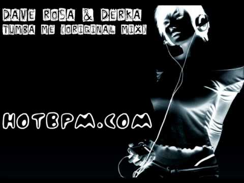 Dave Rosa & Derka - Tumba Me (Original Mix)