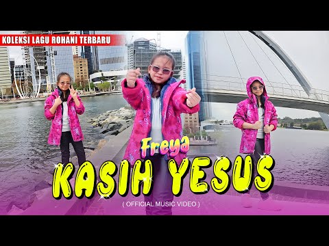 FREYA BENETTA - KASIH YESUS | Lagu Rohani Anak Terbaru 2024