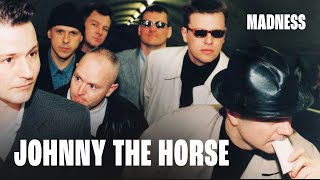 Madness - Johnny The Horse (Wonderful Track 2)