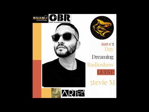 5tevie M, Shar-K - Day Dreaming Radioshow ep55 [Deep House, Funky House, Disco House, Afro House]