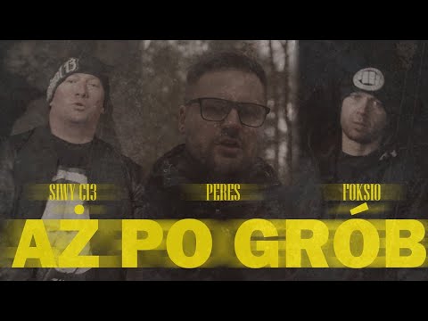 C13 Original Street Brand - Siwy C13, Peres Foksio- Aż po grób prod. Kriso cuty Dj. Gondek