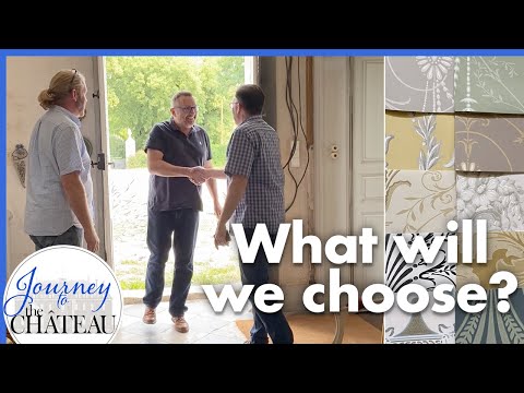 WELCOMING a Little Greene Man to the CHATEAU, a COLOR CONSULTATION - Journey to the Château, Ep. 114