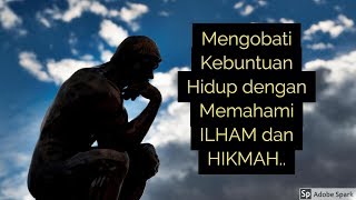 Download lagu Motivasi Hidup Sukses - MENGOBATI KEBUNTUAN HIDUP DENGAN MEMAHAMI ILHAM DAN HIKMAH mp3