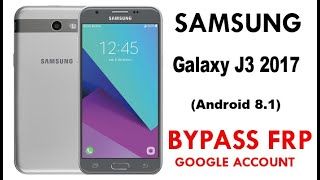 Galaxy J3 2017 SM-J327A FRP/ Google Account Verification Bypass (Android 8.1) without PC New method.