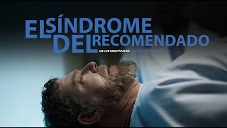 EL SÍNDROME DEL RECOMENDADO | TEASER TRAILER | YAQ DISTRIBUCION | CORTOMETRAJE | SHORTFILM