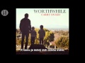 Worthwhile - Unlovable (CZ subtitles) 