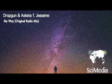 Dropgun & Asketa f  Jessame - My Way 2018 (DANCE, EDM, ELECTRO)