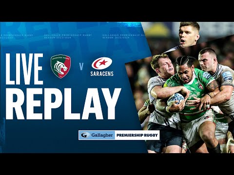 🔴 LIVE REPLAY | Leicester v Saracens | Round 11 Game of the Week | Gallagher Premiership Rugby
