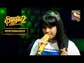 Sayantani ने फैलाया SSS 2 के Stage पर अपना Magic | Superstar Singer Season 2