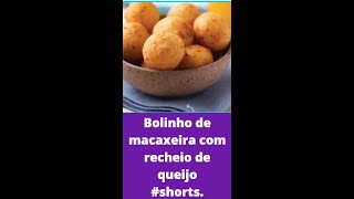 Bolinho de mandioca com queijo. #shorts.
