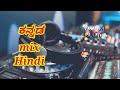 Kannada Hindi Mix Song