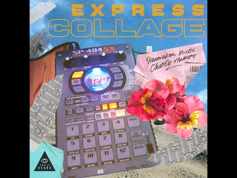 Charly Humos & Maniobra Bits - Express Collage (Full Album) 2020