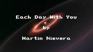 Each Day With You - Martin Nievera w/ lyrics
