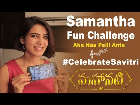Samantha Fun Challenge about Mahanati