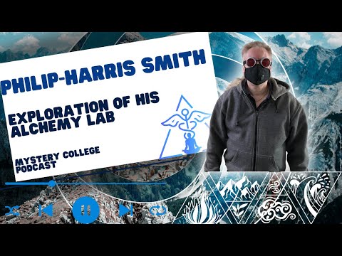 Exploration of an Alchemy Lab with Philip Harris Smith