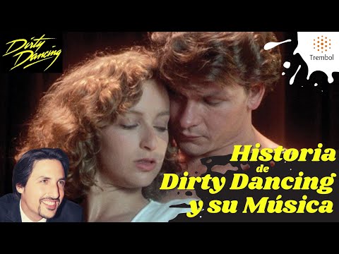 Historia de DIRTY DANCING y su Banda Sonora 💃🕺 ¿Quién la creo? + Anécdotas + Toda su Música