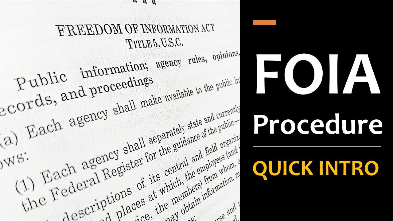 FOIA Procedure Quick Intro