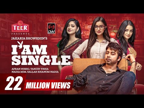 I am Single | Bangla Natok | Afran Nisho | Tanjin Tisha | Jakaria Showkhin | Bangla Natok 2022