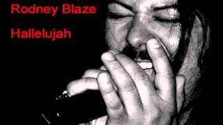 Rodney Blaze - Hallelujah  Leonard Cohen cover - Various Positions