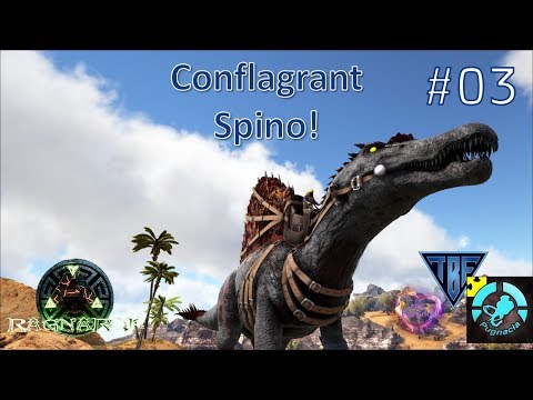Pugnacia Parados Ragnarok #03!  Conflagrant Spino!  Ark Survival Evolved Modded Playthrough