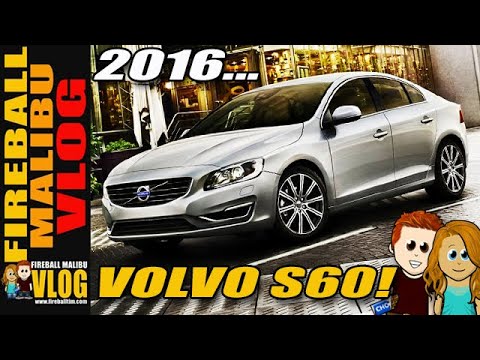 2016 VOLVO S60 INSCRIPTION FIRST DRIVE - FIREBALL MALIBU VLOG 317