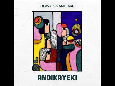 Heavy-K & Ami Faku - Andikayeki || Afro House Source | #afrohouse