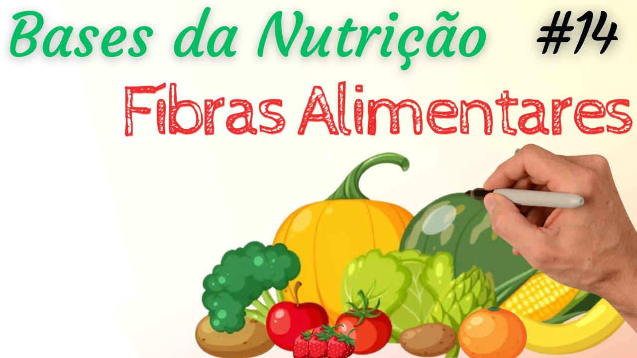 FIBRAS ALIMENTARES  - Solúveis e Insolúveis - Bases da Nutrição 14