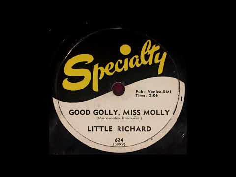 Little Richard - Good Golly, Miss Molly - 78 RPM [Specialty 624] (1958)