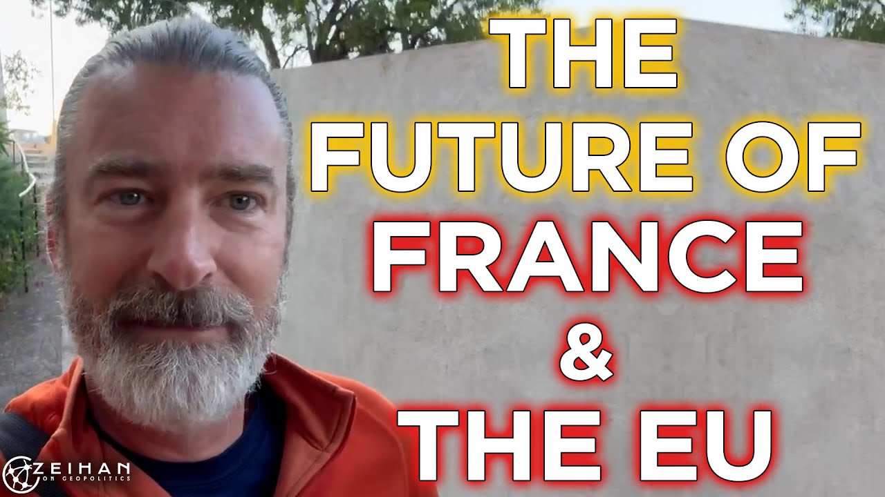 Can the French Lead the EU into the Future? || Peter Zeihan
