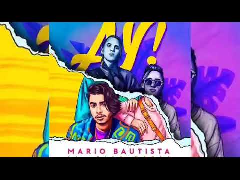 Mario Bautista -Ay (Feat Vice Menta). ESTRENO 29 DE MARZO