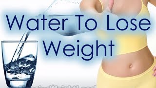 How Much Water To Drink To Lose Weight? [HD]