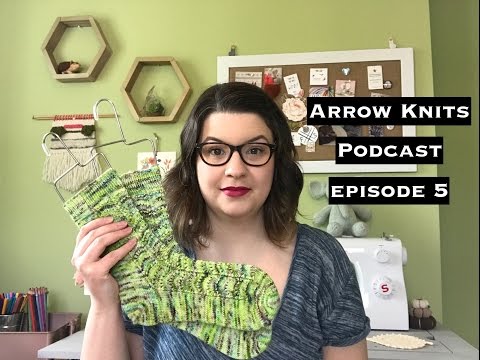 Arrow Knits - Episode 5: Waxing Poetic