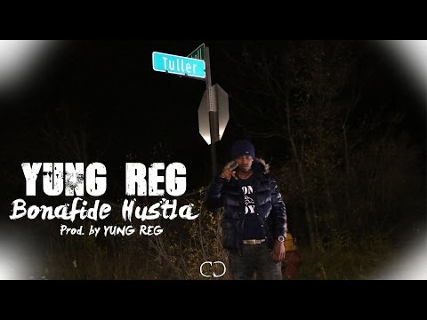 Yung Reg "Bonafide Hustla" Prod  by Reg