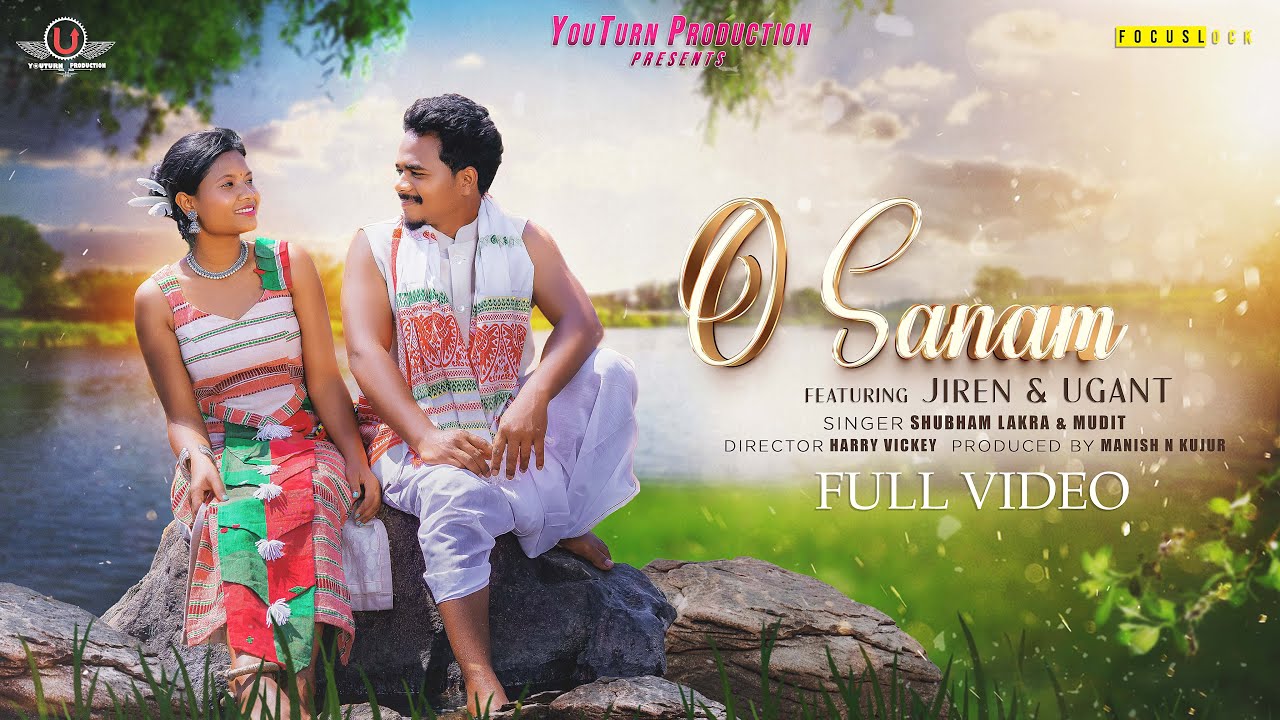 O SANAM ( ओ सनम ) | Nagpuri Romantic Song 2024 | UGANT | JIREN | SHUBHAM LAKRA | MODIT | Youturn Pro