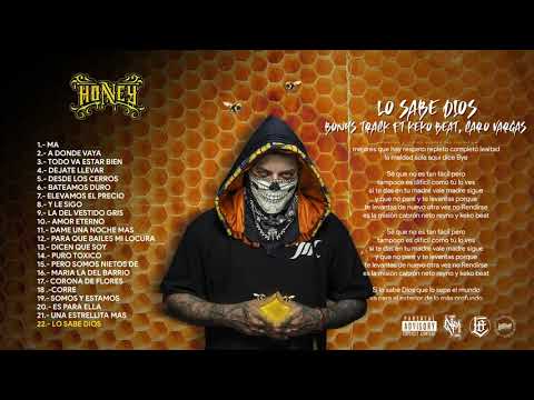 Honey Álbum 🍯 Lo Sabe Dios - Neto Reyno ft. Keko Beat Caro Vargas
