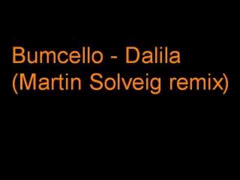 Bumcello - Dalila (Martin Solveig)