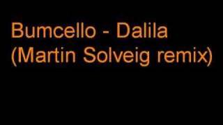 Bumcello - Dalila (Martin Solveig)