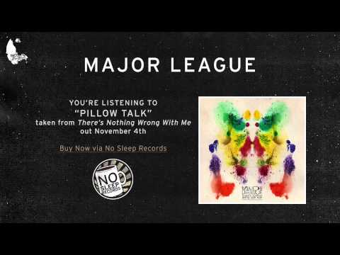 Major League - Pillow Talk (There's Nothing Wrong With Me)