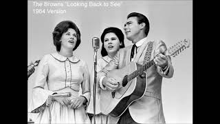 The Browns   Looking Back to See 1964 Version