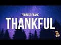 Forrest Frank - THANKFUL (Lyrics) "i got a roof and a bed"