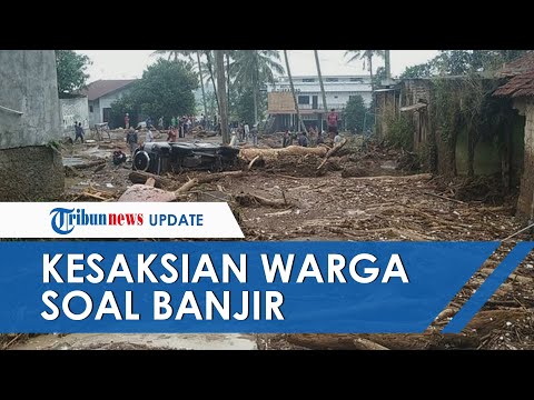 Kesaksian Korban Banjir Bandang di Sukabumi, Sebut Diawali Suara Benturan Keras Diikuti Air Lumpur