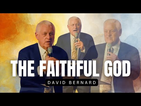 David Bernard - THE FAITHFUL GOD