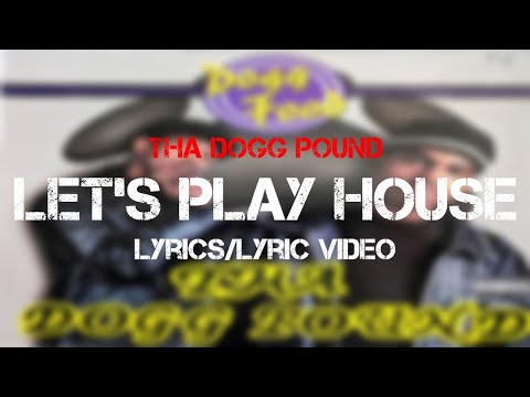 Tha Dogg Pound ft. Michel'le - Let's Play House (Lyrics)