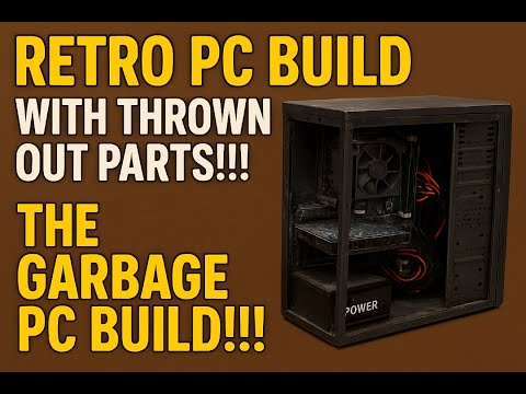 Retro PC Build With Thrown Out Parts!!! The Garbage PC Build!!!