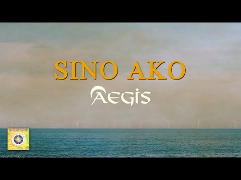 SINO AKO - Aegis (Lyric Video) OPM