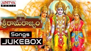 Sri Rama Rajyam (శ్రీ రామ రాజ్యం) Telugu Movie Full Songs Jukebox || Bala Krishna, Nayanatara